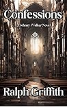 Confessions: A Johnny Walker Novel
