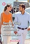 Secret Fling with the Billionaire (Harlequin Romance, 4931)