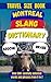 Montreal Slang Dictionary: Speak Like a Local , 500 Montreal Expressions Decoded (Slang Dictionary Around The World t. 18) (French Edition)