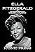 ELLA FITZGERALD: The Iconic...