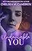 Undeniable You by Chelsea M. Cameron