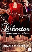 Libertas: Destinée