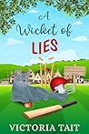 A Wicket of Lies
