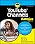 YouTube Channels For Dummies by Rob Ciampa YouTube Channels For Dummies by Rob Ciampa