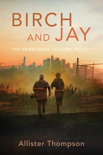 Birch and Jay (The Knowledge Seekers)