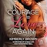 The Courage to Lo...