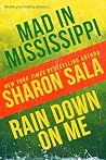 Mad in Mississippi and Rain Down on Me by Sharon Sala