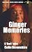 Ginger Memories