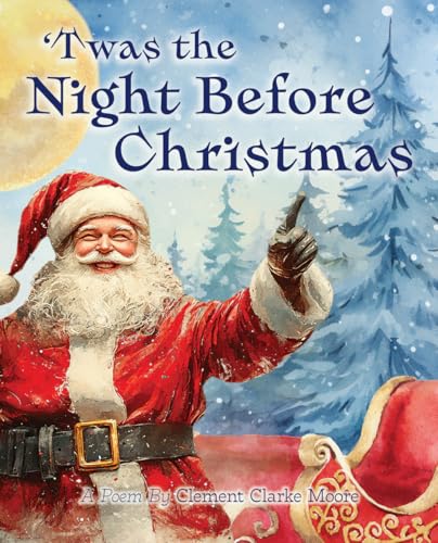 Twas the Night Before Christmas with Illustrations: A Classic Christmas Eve Book for Kids Brought to Life through Original Watercolor Collages (Kindle Edition)