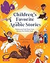 Children's Favorite Arabic Stories by Jehanne Moharram