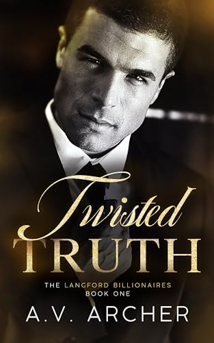 Twisted Truth: The Langford Billionaires Book One (Kindle Edition)