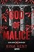 God of Malice (Legado de dioses, #1)