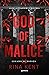 God of Malice (Legado de dioses, #1)