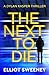 The Next to Die by Elliot Sweeney