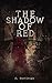 The Shadow of Red