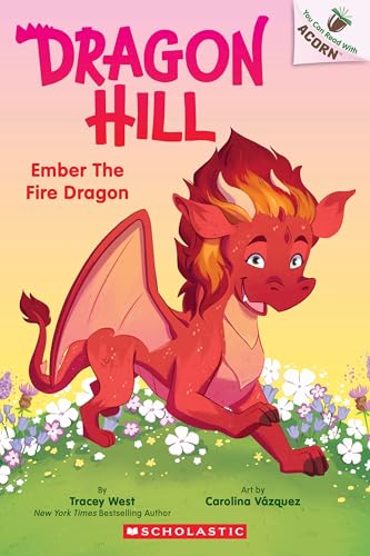 Ember the Fire Dragon: An Acorn Book (Dragon Hill #1)