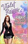 Trixie: The Ball Buster (Portrait of a Femdom Book 1) Trixie: The Ball Buster (Portrait of a Femdom Book 1)