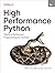 High Performance Python: Practical Performant Programming for Humans