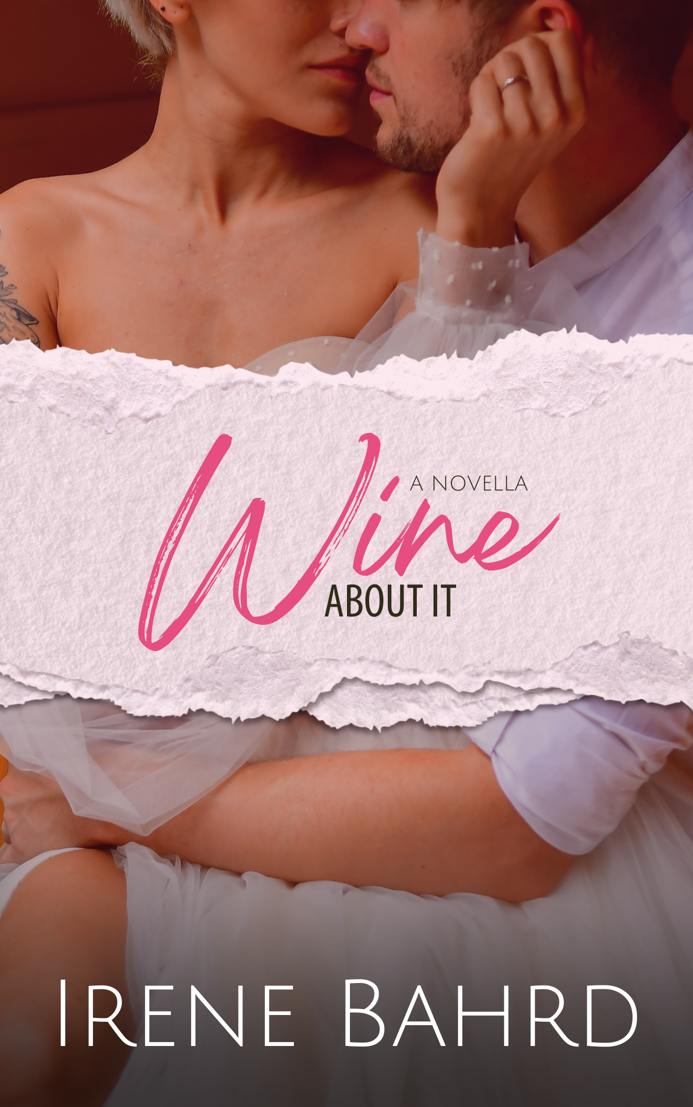 Wine About It (Kindle Edition)