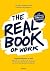 The Real Book of Work: Organisationen in Not - Warum wir umdenken müssen, um sie in die Zukunft zu führen (German Edition)