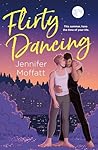Flirty Dancing: A Novel
