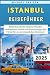 Istanbul Reiseführer 2025: ...
