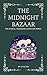 The Midnight Bazaar (The Magical Treehouse Adventure Series Book 12)