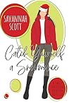 Catch Yourself a Snowmance (Have Yourself a Merry Little Romance Book 2)
