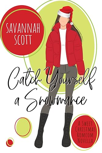 Catch Yourself a Snowmance (Have Yourself a Merry Little Romance #2)