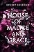 House of Malice and Grace: ...