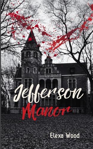 Jefferson Manor: One Night, One Manor, Three Friends (Paperback)
