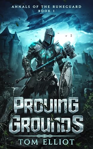 Proving Grounds (Annals of the Runeguard #1)