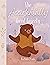 The Accidentally Good Grizzly by Victoria Marrs