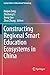 Constructing Regional Smart Education Ecosystems in China (Lecture Notes in Educational Technology)