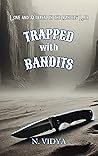 Trapped with Bandits