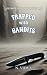 Trapped with Bandits
