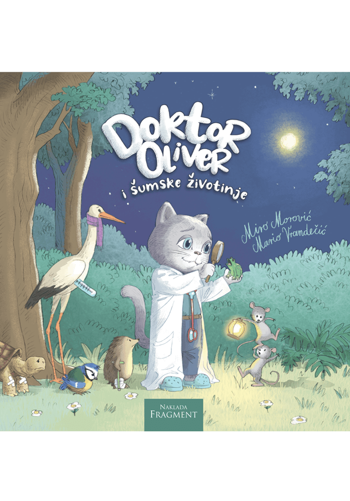 Doktor Oliver i šumske životinje (Doktor Oliver #1)