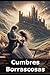 Cumbres Borrascosas (Traduc...