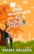 Todo ocurrió un día de otoño