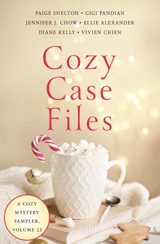 Cozy Case Files, Volume 23: A Cozy Mystery Sampler (Kindle Edition)