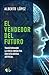 El vendedor del futuro: Transformando la venta consultiva con inteligencia artificial (Spanish Edition)