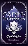 Cadill Professors by Melissa Ratsch
