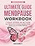 The Ultimate Guide to Menop...