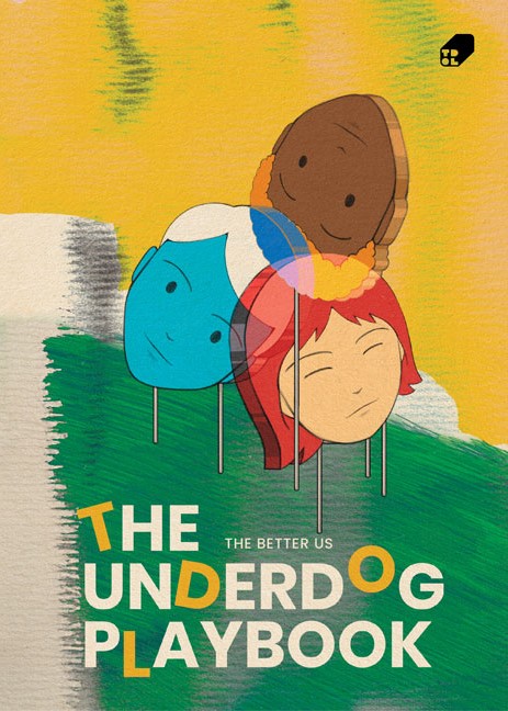 The Underdog Playbook: The Better Us