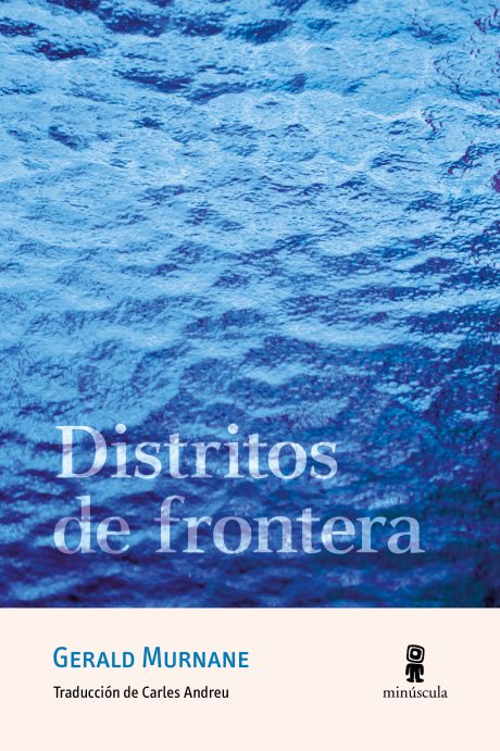 Portada de Distritos de frontera, de Gerald Murnane