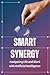 Smart Synergy: Navigating Life and Work with Artificial Intelligence