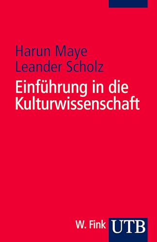 Einführung in die Kulturwissenschaft (German Edition)
