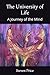 The University of Life: A Journey of the Mind