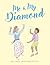 Me and My Diamond by Belinda Robinson Me and My Diamond by Belinda Robinson