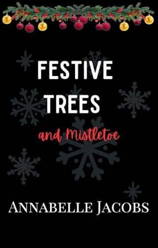 Festive Trees And Mistletoe (Hope Valley Christmas)